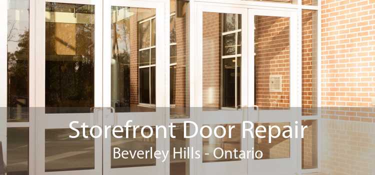 Storefront Door Repair Beverley Hills - Ontario