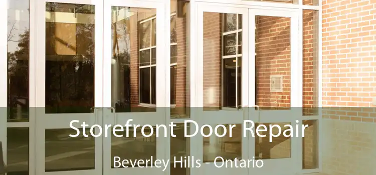 Storefront Door Repair Beverley Hills - Ontario