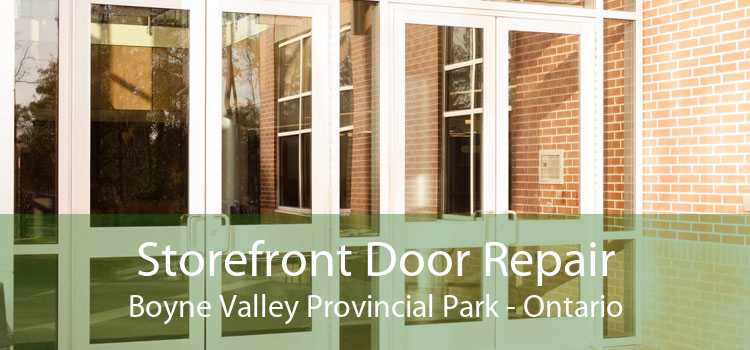 Storefront Door Repair Boyne Valley Provincial Park - Ontario