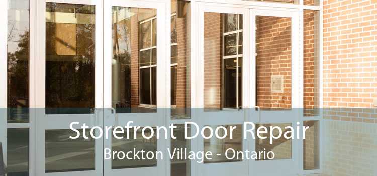 Storefront Door Repair Brockton Village - Ontario