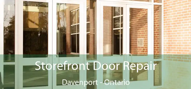 Storefront Door Repair Davenport - Ontario