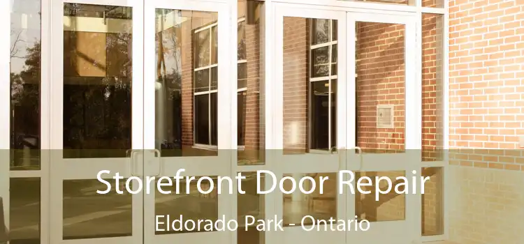 Storefront Door Repair Eldorado Park - Ontario