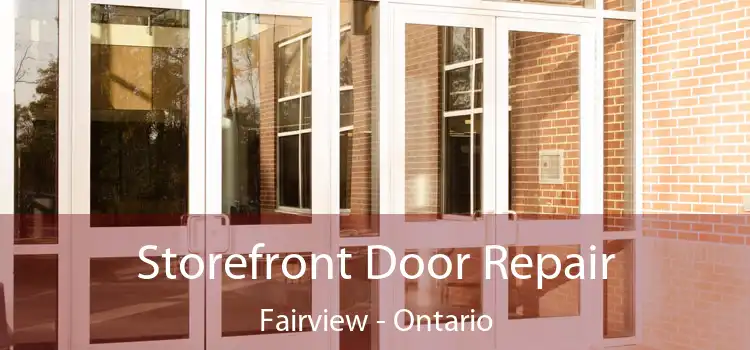 Storefront Door Repair Fairview - Ontario