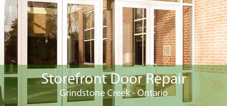 Storefront Door Repair Grindstone Creek - Ontario