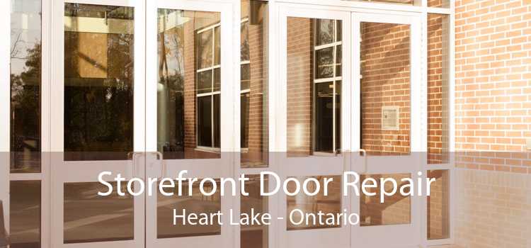 Storefront Door Repair Heart Lake - Ontario