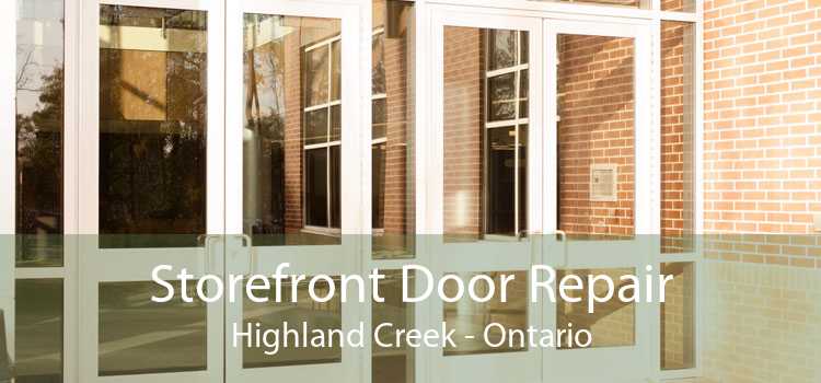 Storefront Door Repair Highland Creek - Ontario