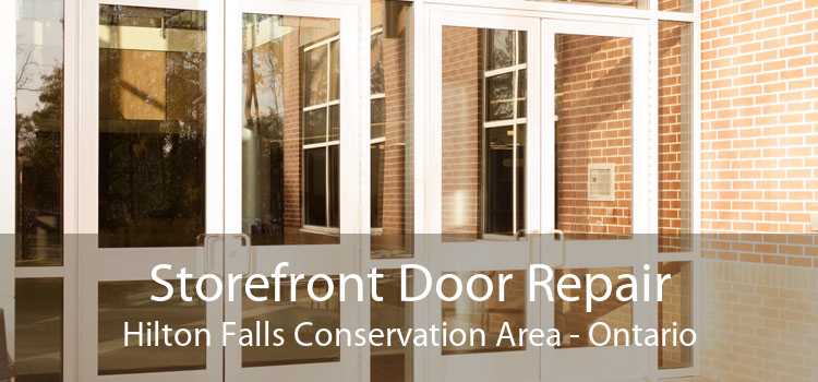 Storefront Door Repair Hilton Falls Conservation Area - Ontario