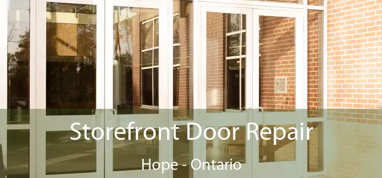 Storefront Door Repair Hope - Ontario