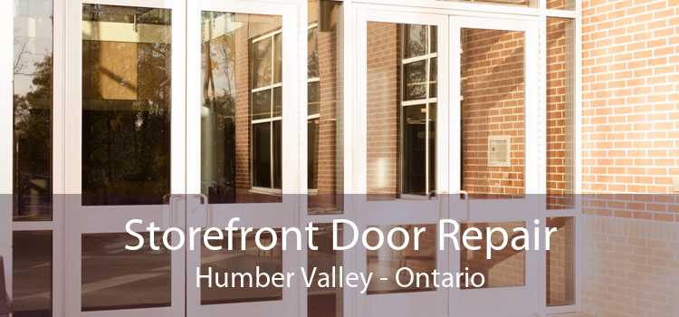 Storefront Door Repair Humber Valley - Ontario