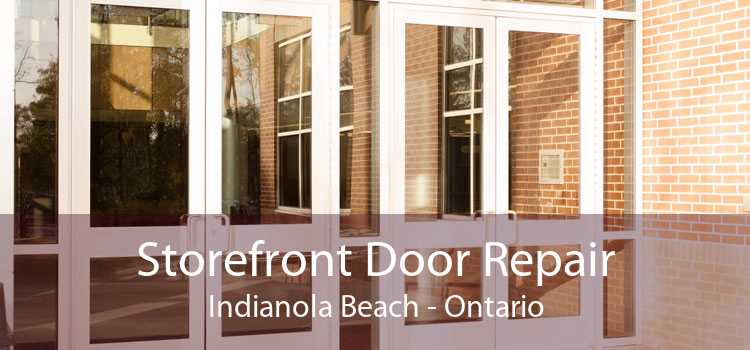 Storefront Door Repair Indianola Beach - Ontario