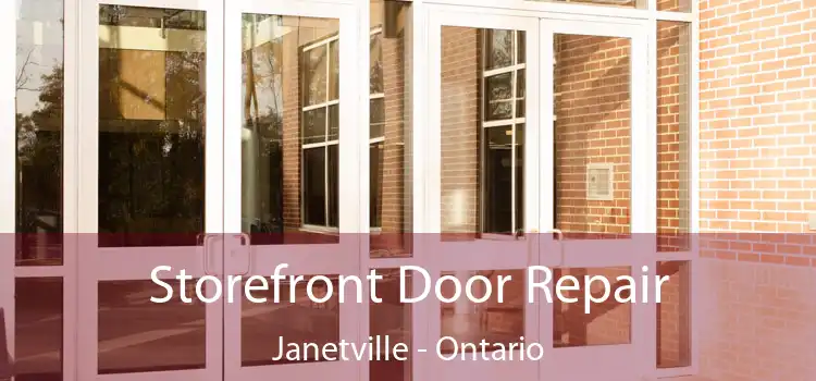 Storefront Door Repair Janetville - Ontario