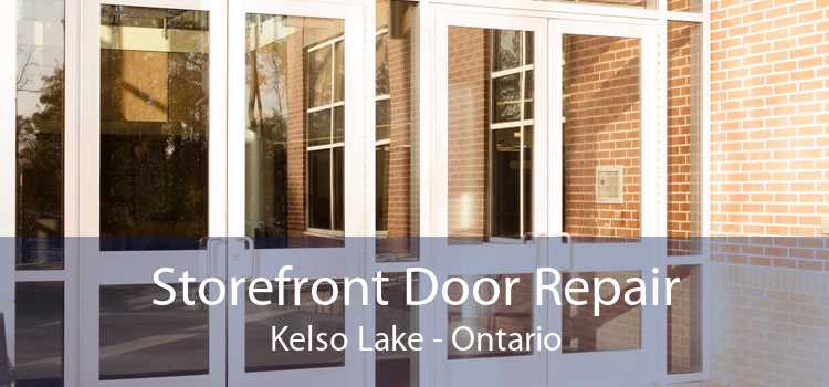 Storefront Door Repair Kelso Lake - Ontario