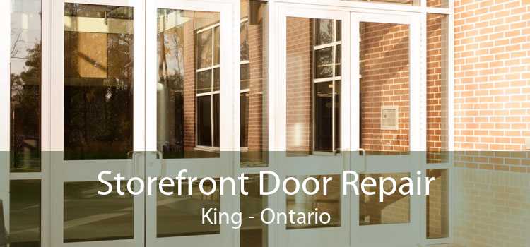 Storefront Door Repair King - Ontario