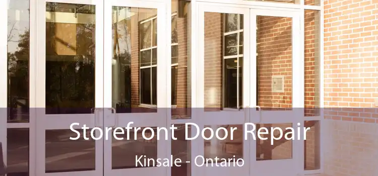 Storefront Door Repair Kinsale - Ontario