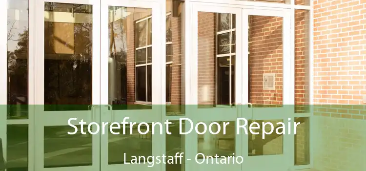 Storefront Door Repair Langstaff - Ontario