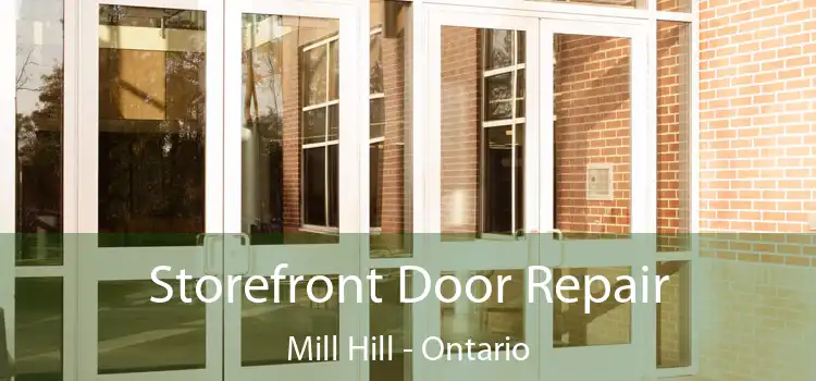 Storefront Door Repair Mill Hill - Ontario
