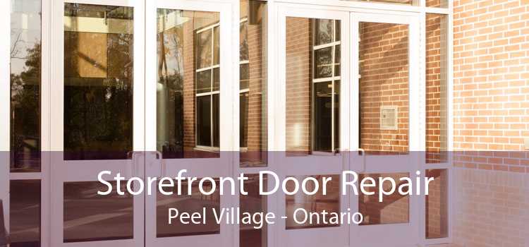 Storefront Door Repair Peel Village - Ontario