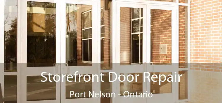 Storefront Door Repair Port Nelson - Ontario