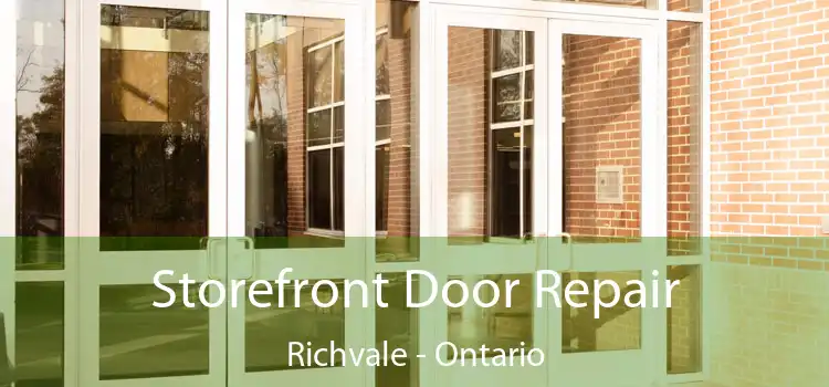 Storefront Door Repair Richvale - Ontario