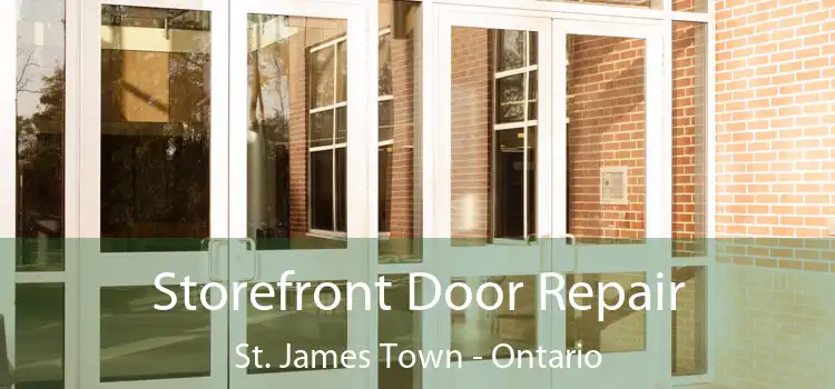 Storefront Door Repair St. James Town - Ontario