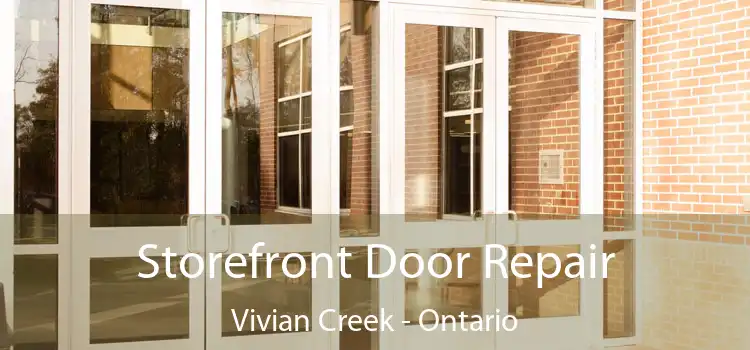 Storefront Door Repair Vivian Creek - Ontario
